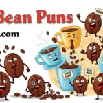 Bean Puns